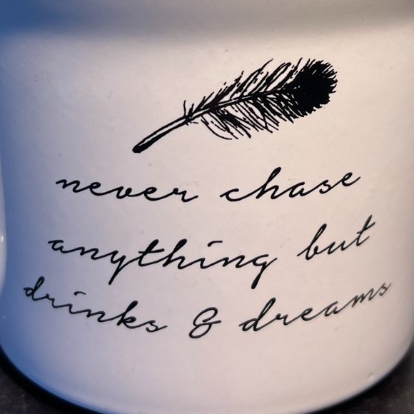 Never Chase Anything But Drinks & Dreams Mug ~ Latte Da by AMICI HOME - Picture 7 of 7